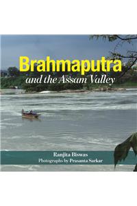 Brahmaputra and the Assam Valley