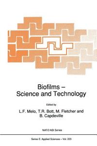 Biofilms - Science and Technology