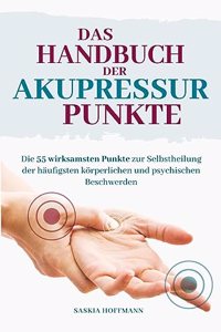 Das Handbuch der Akupressur-Punkte