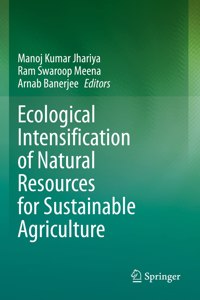 Ecological Intensification of Natural Resources for Sustainable Agriculture