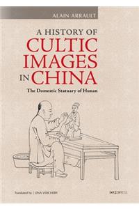 History of Cultic Images in China
