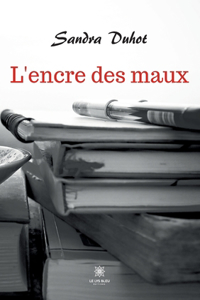 L'encre des maux