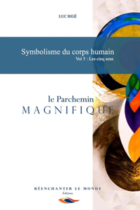 Symbolisme du corps humain Vol. 5