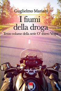 I fiumi della droga