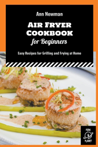 Air Fryer Cookbook for Beginners