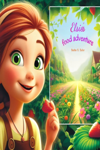 Elsie's Food Adventure