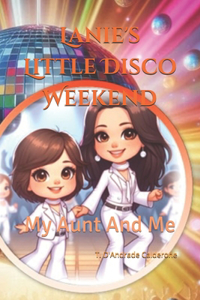 Lanie's Little Disco Weekend