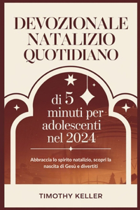 Devozionale natalizio quotidiano di 5 minuti per adolescenti nel 2024