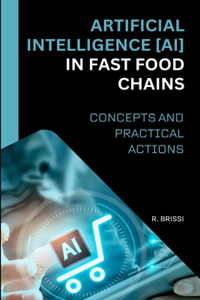 Artificial Intelligence (Ai) in Fast Food Chains