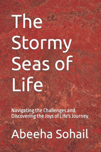 The Stormy Seas of Life