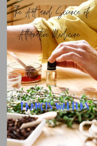 Art and Science of Alternative Medicine