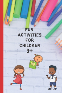 Fun Activity Book for Kids 3+