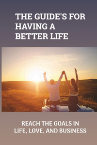 The Guide's For Having A Better Life