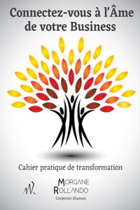 Connectez-vous à l'Âme de votre Business
