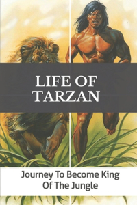 Life Of Tarzan