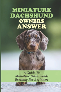 Miniature Dachshund Owners Answer