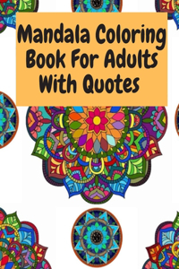 Mandala Coloring Book For Adults With Quotes