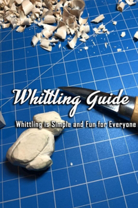 Whittling Guide