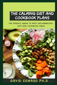 The Calming Diet and Cookbook Plans
