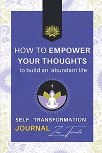 How to Empower Your Thoughts