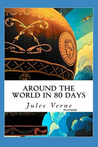 Around the World in Eighty Days Illustrated