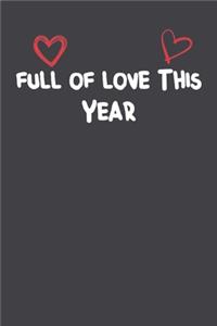 Full Of Love This Year