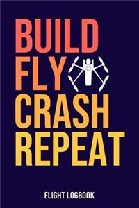 Build Fly Crash Repeat Flight Logbook