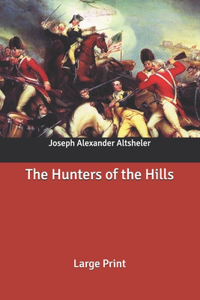 The Hunters of the Hills