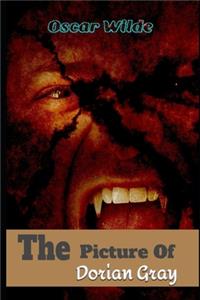 The Picture Of Dorian Gray (Annotated) Classic Unabridged (Gothic Novel)