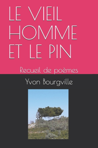 Vieil Homme Et Le Pin