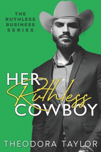 Her Ruthless Cowboy