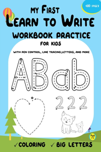 My first learn to write workbook practice for kids with pen control, line tracing, letters, and more