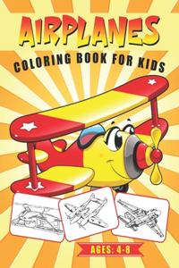 Airplanes Coloring Book for Kids Ages 4-8