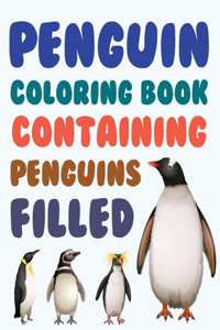 Penguin Coloring Book Containing Penguins Filled