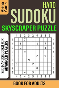 Hard Sudoku Skyscraper Puzzle Book for Adults