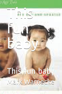 This fun baby