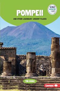 Pompeii and Other Legendary Ancient Places