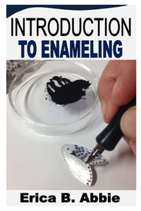 Introduction to Enameling