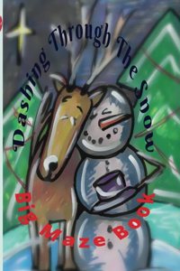 Dashing Through The Snow Big Maze Book