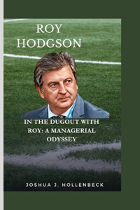 In the Dugout with Roy