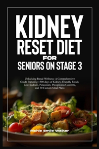 Kidney Reset Diet for Seniors on Stage 3