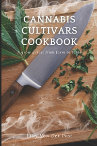 Cannabis Cultivars Cookbook