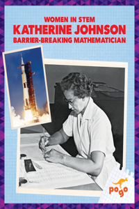 Katherine Johnson: Barrier-Breaking Mathematician