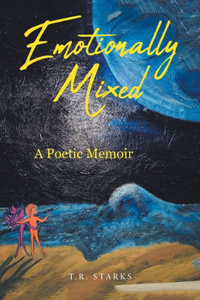 Emotionally Mixed