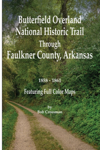 Butterfield Overland National Historic Trail Across Faulkner County, Arkansas