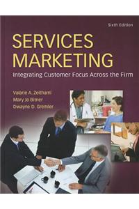 Services Marketing: Integrating Customer Focus Across the Firm