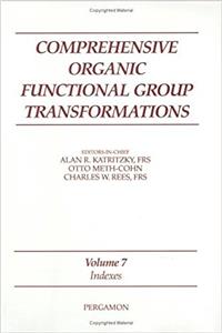COMPREHENSIVE ORGANIC FUNCTIONAL GROUP TRANSFORMATIONS: Vol7: Indexes