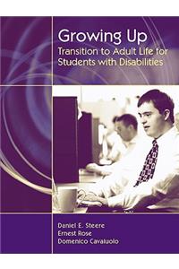 Growing Up: Transition to Adult Life for Students with Disabilities