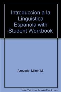 Introducción a la Lingüística Española with Student Workbook