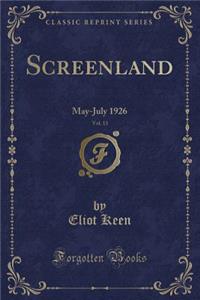 Screenland, Vol. 13